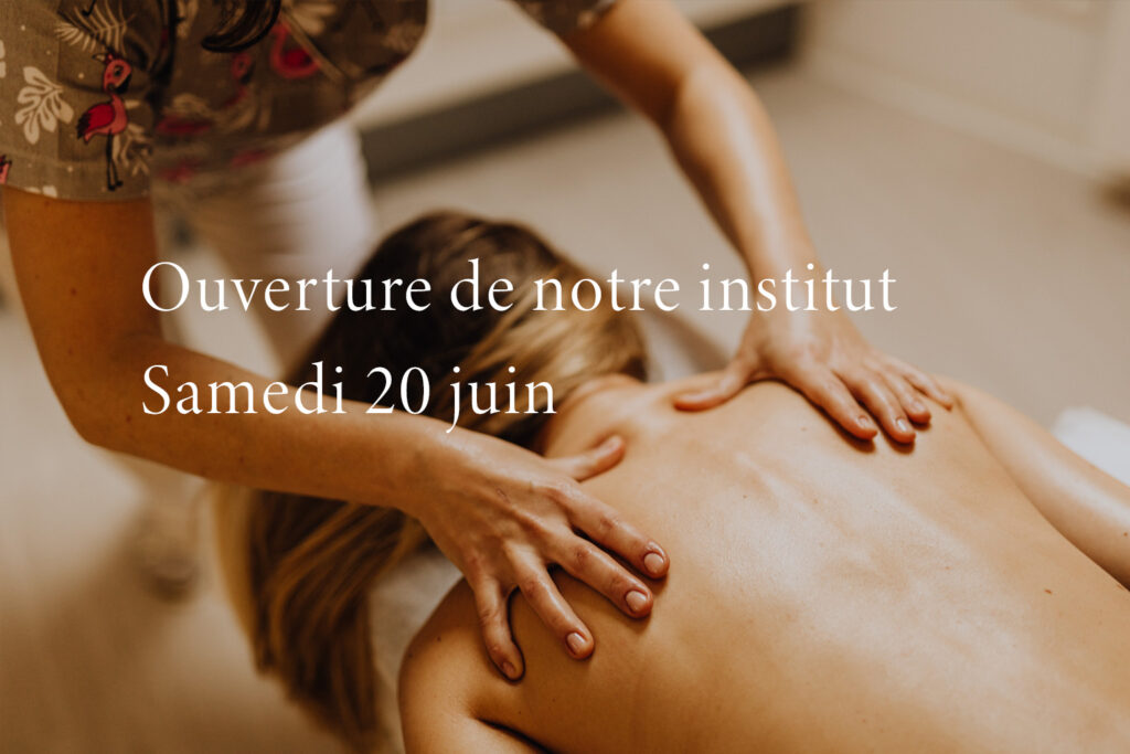 Ouverture Samedi 20 juin de notre institut